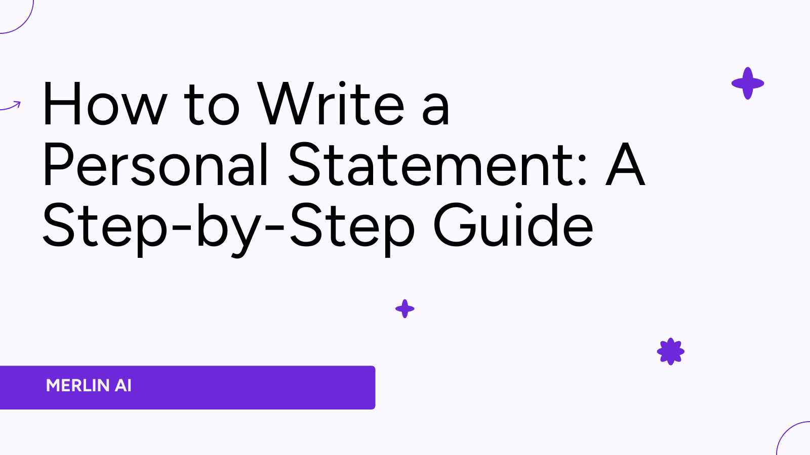 How to Write a Personal Statement: A Step-by-Step Guide